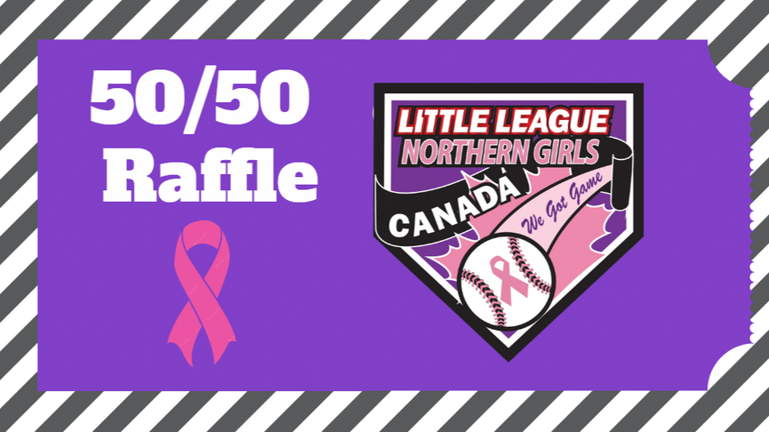 Northern Girls "We Got Game" Little League-Breast Cancer 50/50